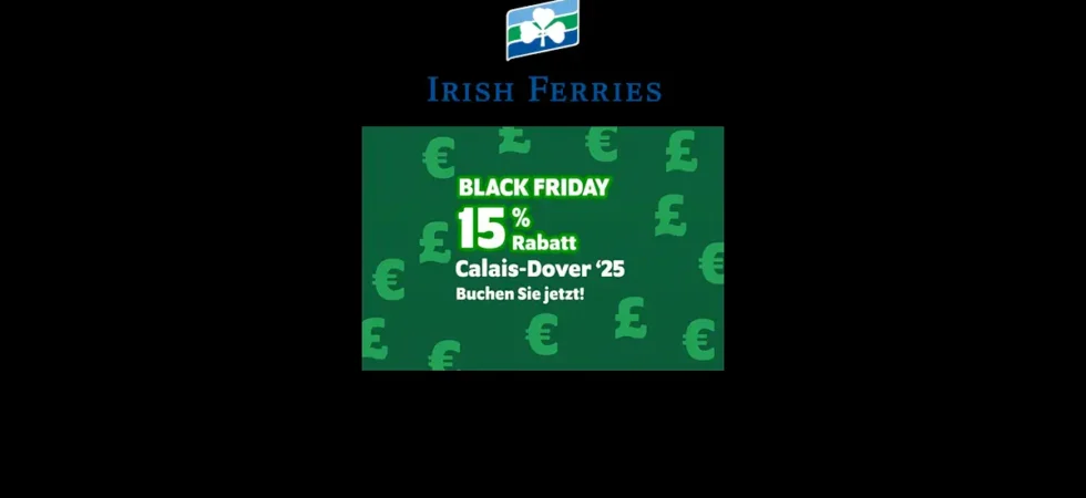 Irish Ferries Promotion du Black Friday 2024 avec 15% de réduction sur Ferry Calais-Douvres.